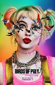 Birds of Prey: And the Fantabulous Emancipation of One Harley Quinn poster