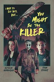 You Might Be the Killer poster