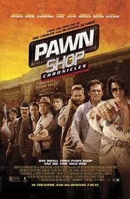 Pawn Shop Chronicles poster