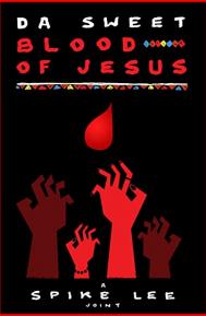 Da Sweet Blood of Jesus poster