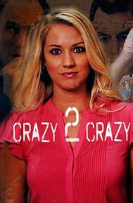 Crazy 2 Crazy poster
