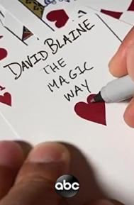 David Blaine: The Magic Way poster