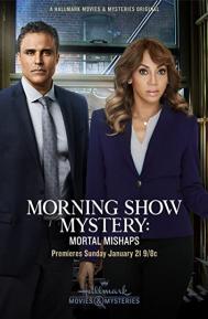 Morning Show Mystery: Mortal Mishaps poster