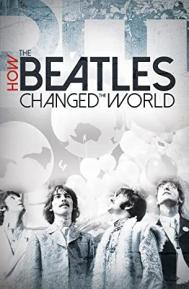 How the Beatles Changed the World poster