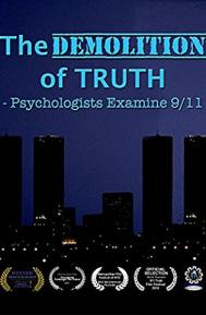The Demolition of Truth-Psychologists Examine 9/11 poster