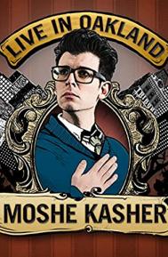 Moshe Kasher: Live in Oakland poster