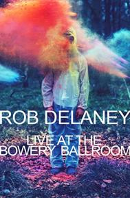 Rob Delaney Live at the Bowery Ballroom poster