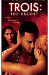 Trois 3: The Escort poster