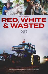 Red, White & Wasted poster