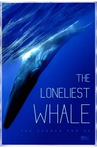 The Loneliest Whale: the Search for 52 poster