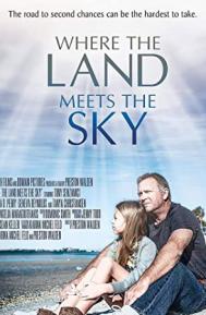 Where the Land Meets the Sky poster
