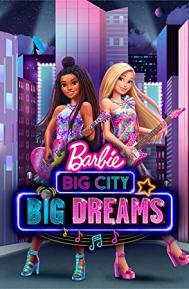 Barbie: Big City, Big Dreams poster
