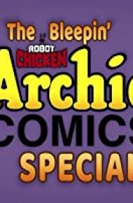 The Bleepin' Robot Chicken Archie Comics Special poster