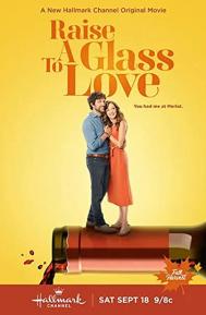 Raise a Glass to Love poster