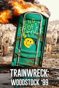 Trainwreck: Woodstock '99 Season 1 poster