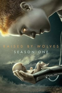 Raised by Wolves Season 1 poster