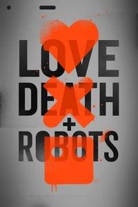 Love, Death & Robots Season 1 poster