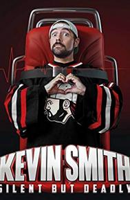 Kevin Smith: Silent But Deadly poster