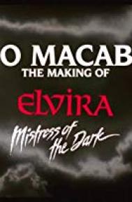 Too Macabre: The Making of Elvira, Mistress of the Dark poster