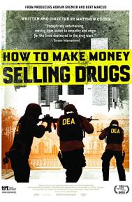 How to Make Money Selling Drugs poster