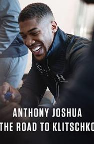 Anthony Joshua: The Road to Klitschko poster