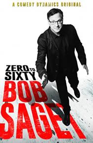 Bob Saget: Zero to Sixty poster