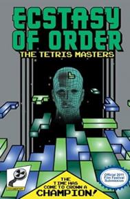 Ecstasy of Order: The Tetris Masters poster