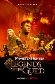 Monster Hunter: Legends of the Guild poster