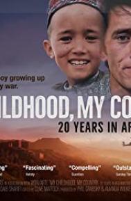 My Childhood, My Country: 20 Years in Afghanistan poster
