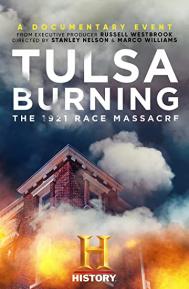 Tulsa Burning: The 1921 Race Massacre poster