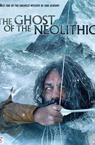 The Ghost of the Neolithic poster
