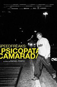 SpeedfreakS: Psicopata Camarada poster