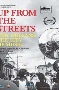 Up from the Streets: New Orleans: The City of Music poster