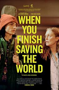 When You Finish Saving the World poster